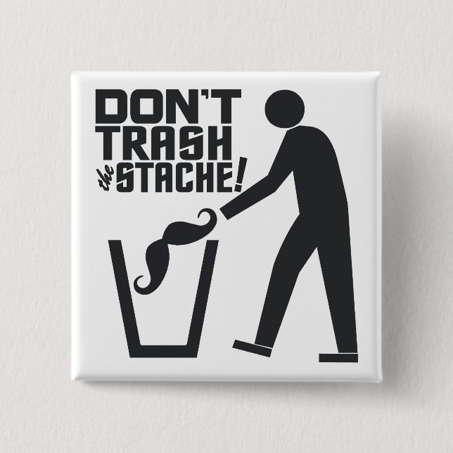 benutzerdefinierte Schaltfläche "Trash Stache" Button (Vorderseite)
