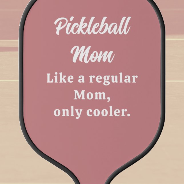 Benutzerdefinierte Text-Funny-Mama Pickleball Schläger (Text Template Pickleball Paddle for Mom's and all players. Cool unique gift. )