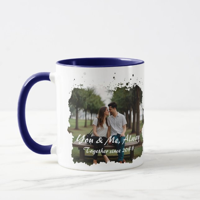 Benutzerdefinierte "You & Me, Always"-Foto-Tasse Tasse (Links)