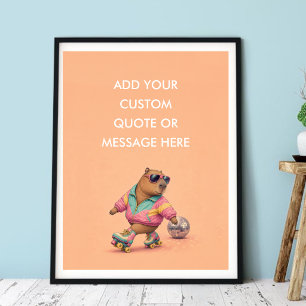 Benutzerdefinierte Zitat Roller Skate Capybara Lus Poster