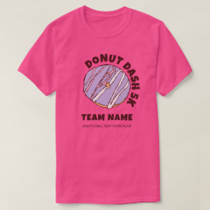 Benutzerdefinierter Donut Dash 5k Team T - Shirt