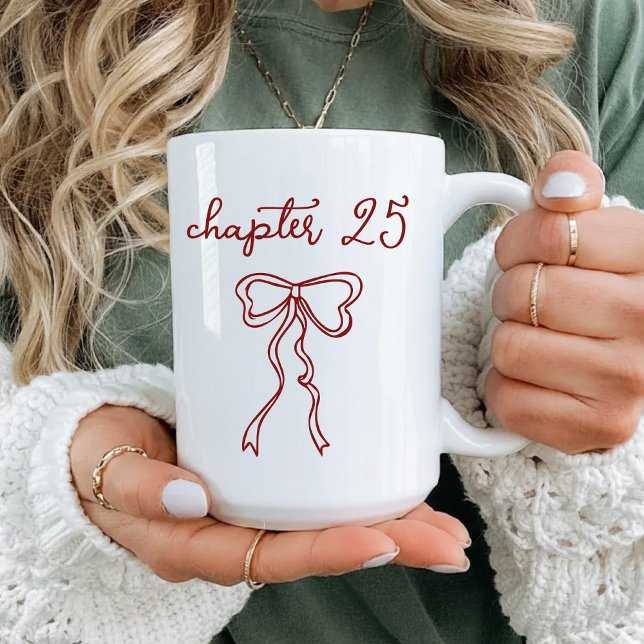 Benutzerdefinierter Kapitel 25 Becher, Geburtstags Kaffeetasse (Personalized Chapter 25 Mug — Custom Birthday Gift for Women, Friends, Mom & Coworkers)