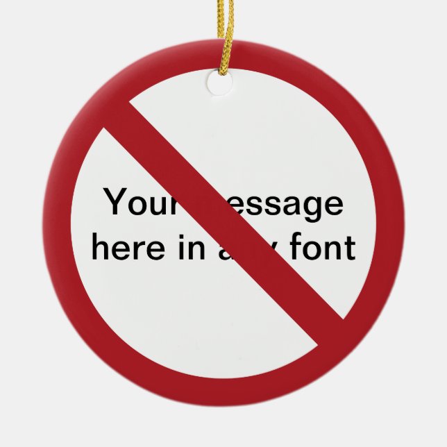 Benutzerdefinierter Kreis mit Schrägstrich Keramik Ornament (Vorne)