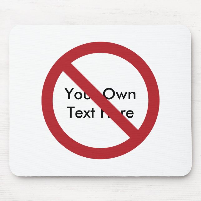 Benutzerdefinierter Kreis mit Schrägstrich Mousepad (Vorne)