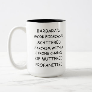 Benutzerdefinierter Name Arbeitsprognose – Lustige Zweifarbige Tasse