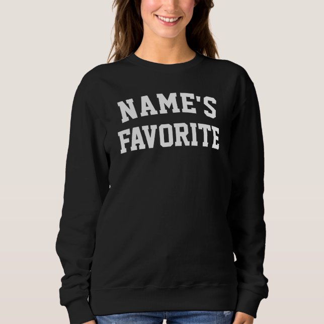 Benutzerdefinierter Name Lieblingstext Geburtstags Sweatshirt (Vorderseite)