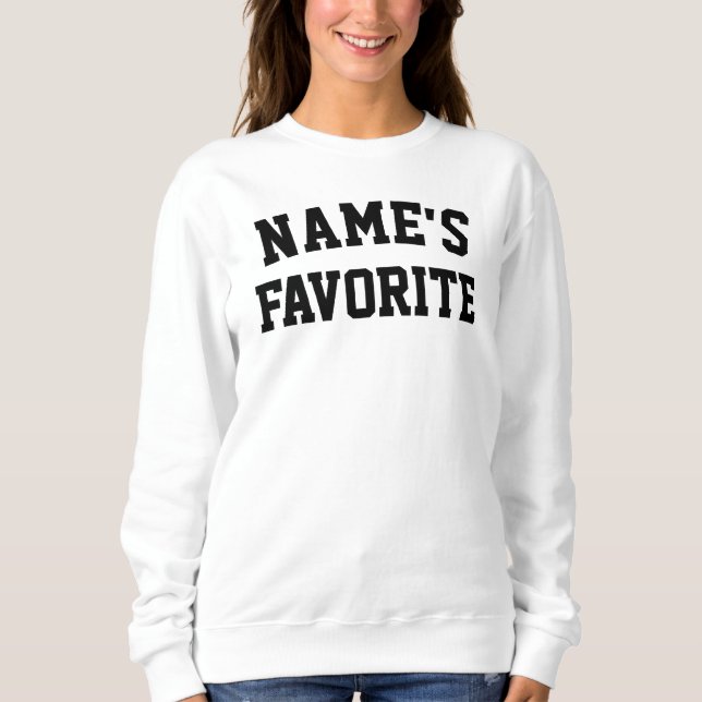 Benutzerdefinierter Name Lieblingstext Geburtstags Sweatshirt (Vorderseite)