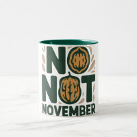 Benutzerdefinierter Name No Nut November Becher – 