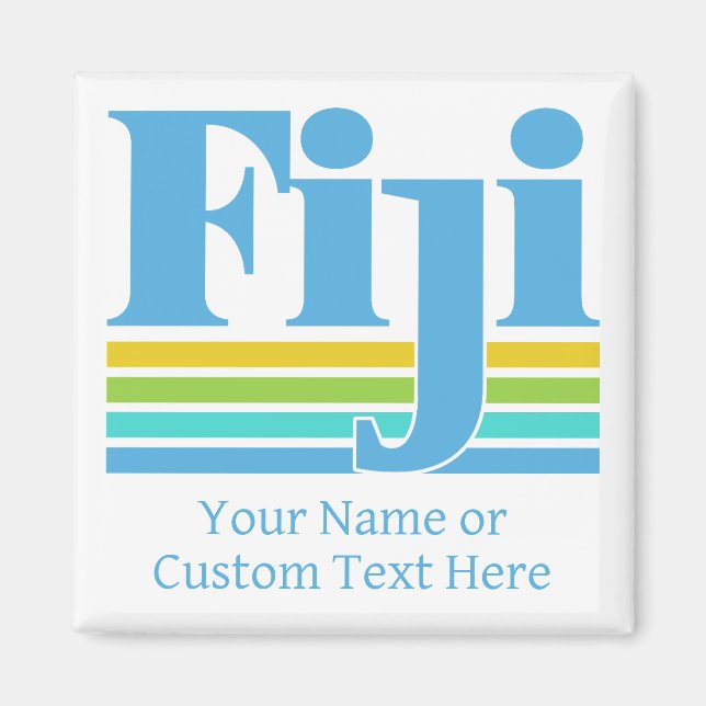 Benutzerdefinierter Name / Text Fiji Magnet (Vorne)
