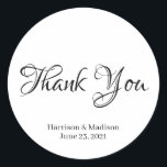 Benutzerdefinierter schwarzer Text Hochzeitsgesche Runder Aufkleber<br><div class="desc">Individuell schwarzer Text Hochzeitsgeschenk für Tagaufkleber. Eleganter Skript schwarzer Text,  weißer Hintergrund. Danke</div>