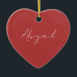 Benutzerdefinierter Skriptname Rot und Weiß Keramik Ornament<br><div class="desc">Script Name Simple Heart Ornament. Jahr für Jahr. Rot und Weiß.</div>