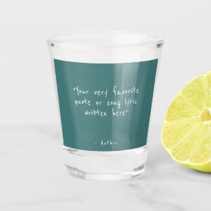 Benutzerdefinierter Spruch - erstellen Sie Ihren e Schnapsglas
