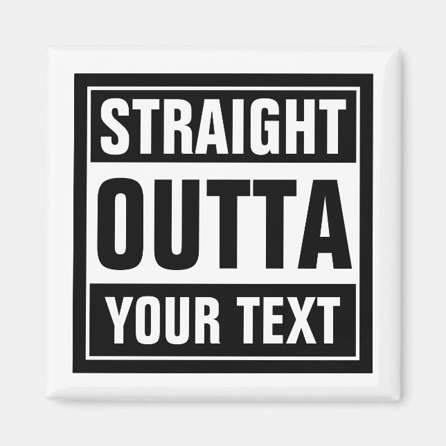 Benutzerdefinierter STRAIGHT-OUTTA-Kühlschrankmagn Magnet (Vorne)