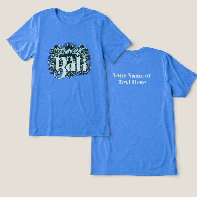 Benutzerdefinierter Text Bali Tri-Blend Shirt (Design Vorderseite & Rückseite)