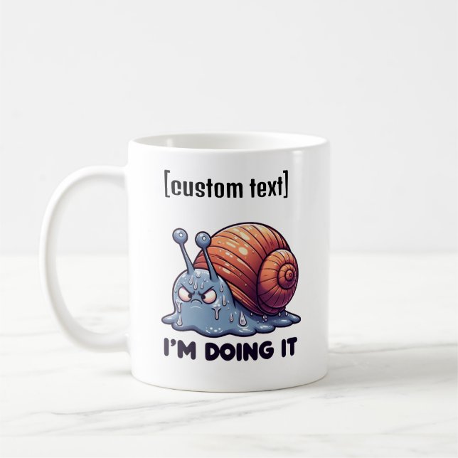 Benutzerdefinierter Text Funny Sweaty Snail Tasse  (Links)