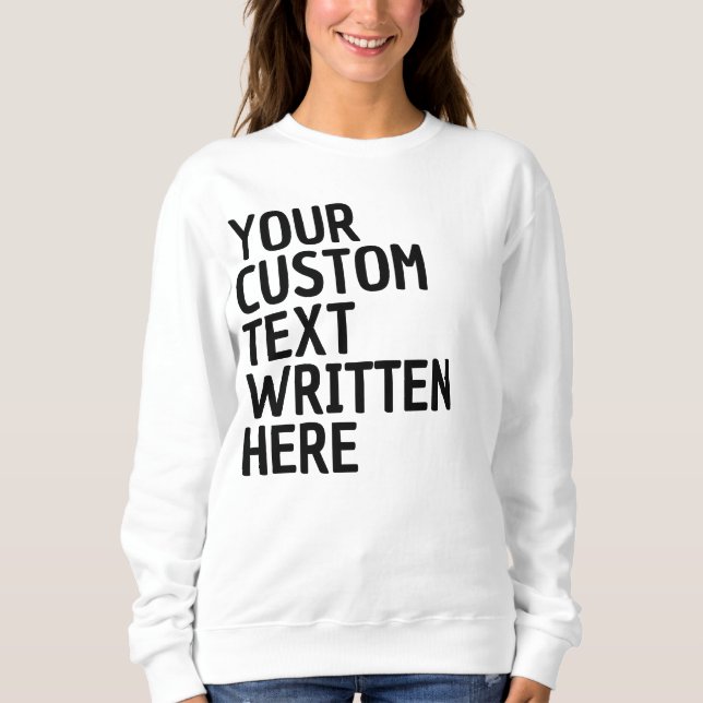 Benutzerdefinierter Text Name Wort Personalisierte Sweatshirt (Vorderseite)
