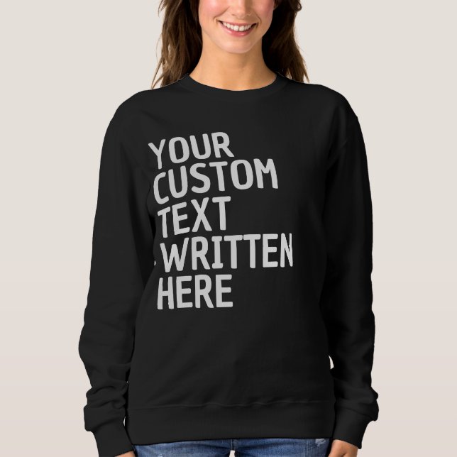 Benutzerdefinierter Text Name Wort Personalisierte Sweatshirt (Vorderseite)
