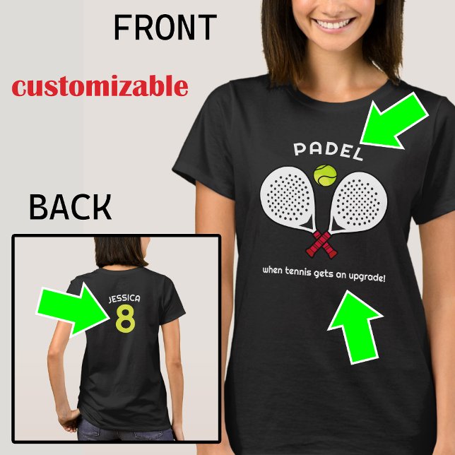 Benutzerdefinierter Text, Padel Upgrade - Für die  T-Shirt (Custom text back and front, Padel Upgrade - For the Tennis rebels, )