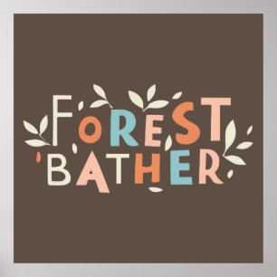 Benutzerdefinierter Text von Forest Bather Poster