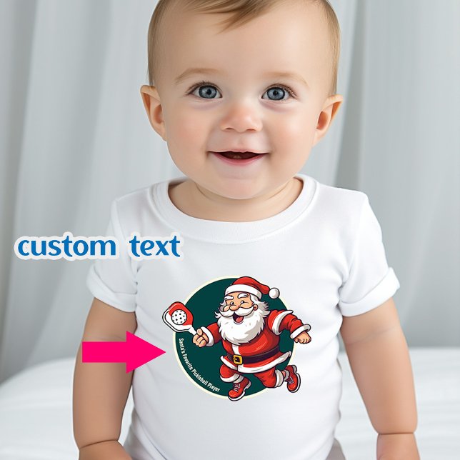 Benutzerdefinierter Text 🎅 Weihnachtspicklebel Baby T-shirt (Cute Santa's Favourite Pickleball Player, babys t-shirt with customizable text)