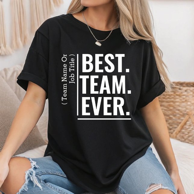 Benutzerdefiniertes Best Team-Team-Mitarbeiter-Tea T-Shirt (Von Creator hochgeladen)