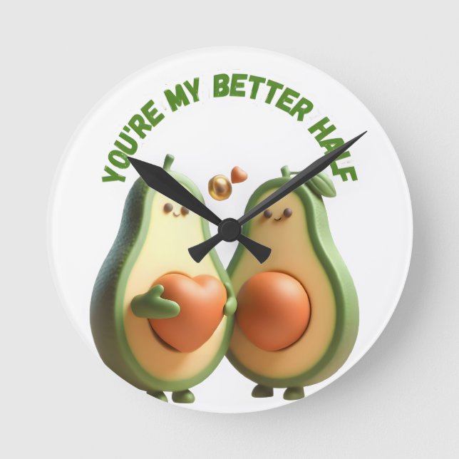 Benutzerdefiniertes Better Half Avocado Propose Da Runde Wanduhr (Vorderseite)
