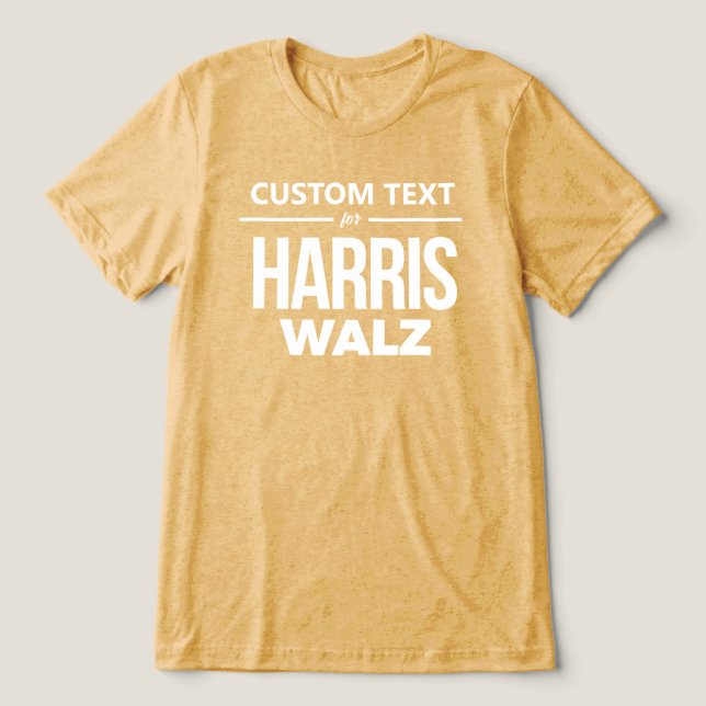 Benutzerdefiniertes Design für Harris Walz Tri-Blend Shirt (Design Vorderseite)