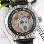 Benutzerdefiniertes Foto zur Erinnerung an Pet Los Armbanduhr<br><div class="desc">Ehre deinen besten Freund mit einer benutzerdefinierten Foto-Gedenkuhr . Dieser einzigartige Denkmalschutz ist das perfekte Geschenk für sich selbst, Familie oder Freunde, um Ihre Liebsten zu ehren. Diese einzigartige Hundedenkmal-Uhr zeichnet sich durch ein einfaches Schwarz-Weiß-Design mit dekorativen Schriften aus. Zitat: "Wenn die Liebe Sie gerettet hätte, hätten Sie ewig gelebt"....</div>