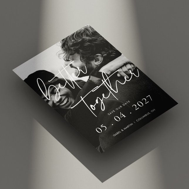 Benutzerdefiniertes Foto zusammen Hochzeit Sichern Save The Date (Custom Photo Better Together Wedding Save the Date)