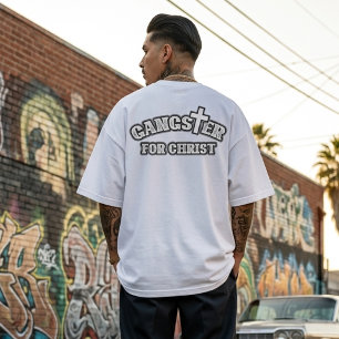 Benutzerdefiniertes Gangster für Christus T-Shirt 