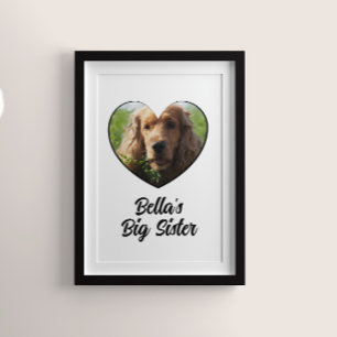 Benutzerdefiniertes Hunde-Foto große Schwester Poster