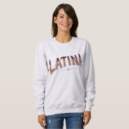 Benutzerdefiniertes Latina Graphic T-Shirt - Fett Sweatshirt