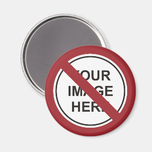 Benutzerdefiniertes Prohibition Circle Sign Magnet
