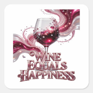 Benutzerdefiniertes Silber WINE EQUALS HAPPINESS A Quadratischer Aufkleber
