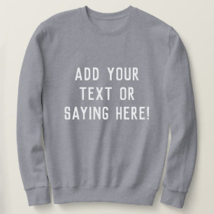 Benutzerdefiniertes Sprichwort zum Hinzufügen von Sweatshirt
