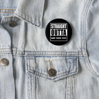 Benutzerdefiniertes STRAIGHT OUTTA Button