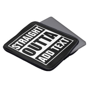 Benutzerdefiniertes Straight Outta mit eigenem Tex Laptopschutzhülle