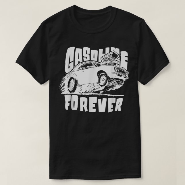 Benzin Forever Funny Gas Cars T-Shirts (Design vorne)