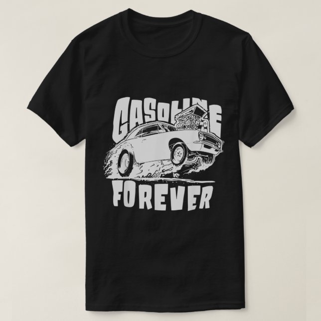 Benzin Forever Funny Gas Cars T-Shirts (Design vorne)