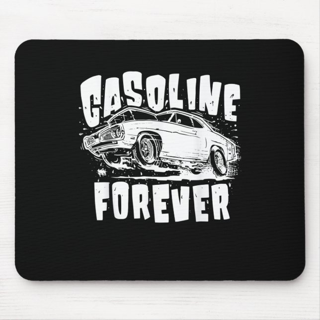 Benzin Forever Funny Gas Cars T-Shirts Mousepad (Vorne)