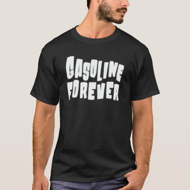 Benzin Forever Gas Cars T-Shirt (Vorderseite)