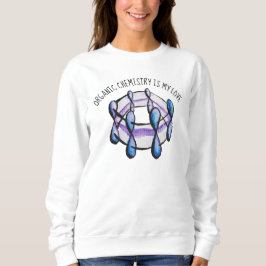 Benzol Molecule Bio Chemie Sweatshirt