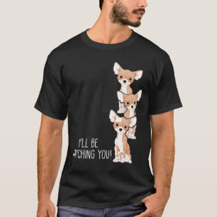 Beobachten Sie Ihre Welpe Mama Funny Chihuahua T-Shirt