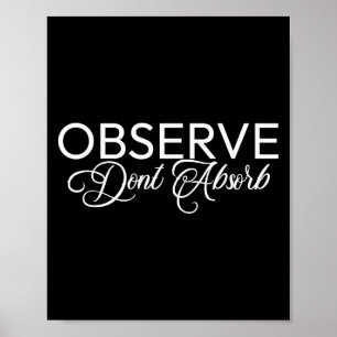Beobachten Sie nicht absorbieren stoischen Lebensf Poster