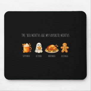 Ber Monate sind meine Lieblingsmonate _ Herbst Win Mousepad