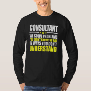 Berater Wir lösen Probleme T-Shirt