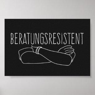 Beratungsresistent Verschränkte Arme Haltung Poster