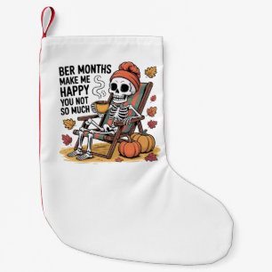 Bere Monate machen mich glücklich, nicht so viel W Kleiner Weihnachtsstrumpf