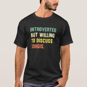 Bereit, antisoziale Vintage-Corgis zu diskutieren T-Shirt