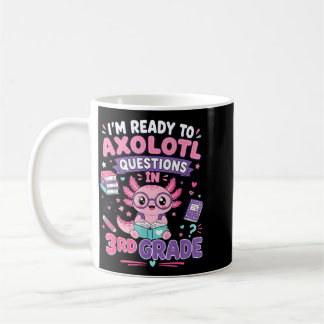 Bereit, Axolotl-Fragen in der 3. Klasse Kawaii zu  Kaffeetasse